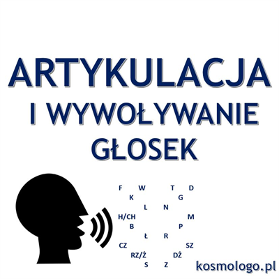 ARTYKULACJA I WYWOŁYWANIE GŁOSEK