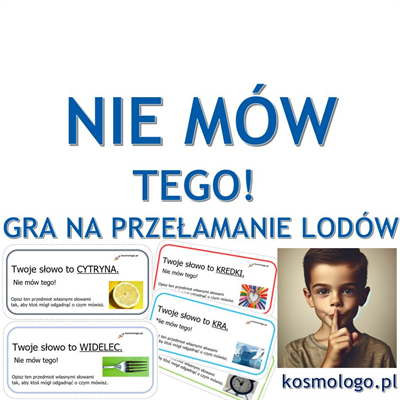 NIE MÓW TEGO!  Gra na przełamanie lodów:-)