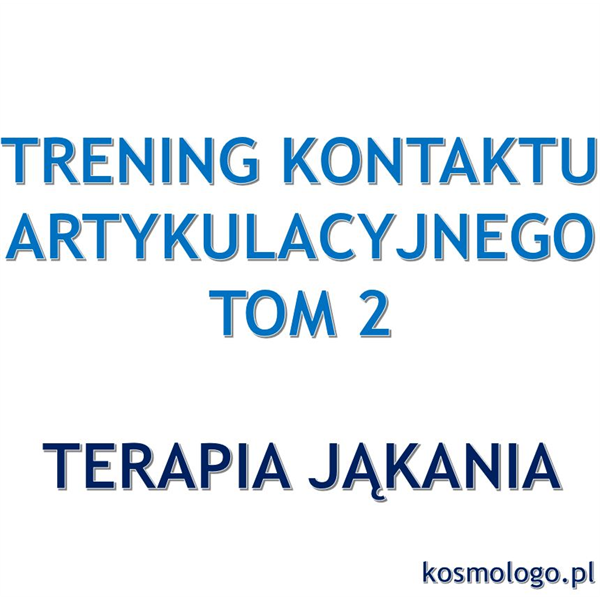 Trening kontaktu artykulacyjnego Tom 2