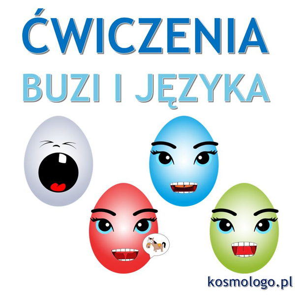 ĆWICZENIA BUZI I JĘZYKA